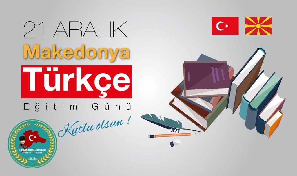21.ARALIK MAKEDONYADA TÜRKÇE BAYRAMI ETKİNLİĞİ