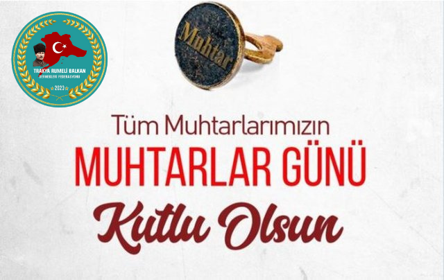 MUHTARLAR GÜNÜ KUTLU OLSUN